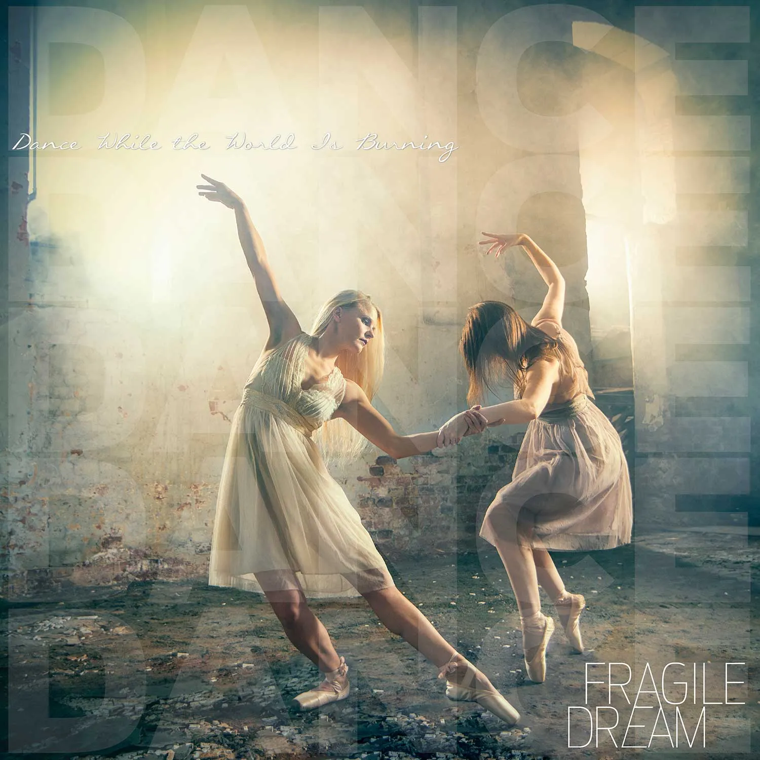 Dance While the World Is Burning cover art
