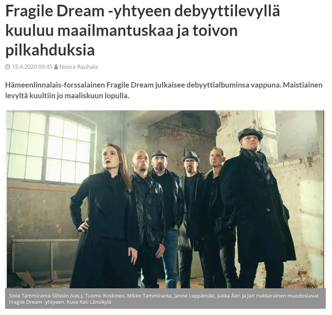 “Fragile Dream -yhtyeen debyyttilevyllä kuuluu maailmantuskaa ja toivon pilkahduksia” – Hämeen Sanomat